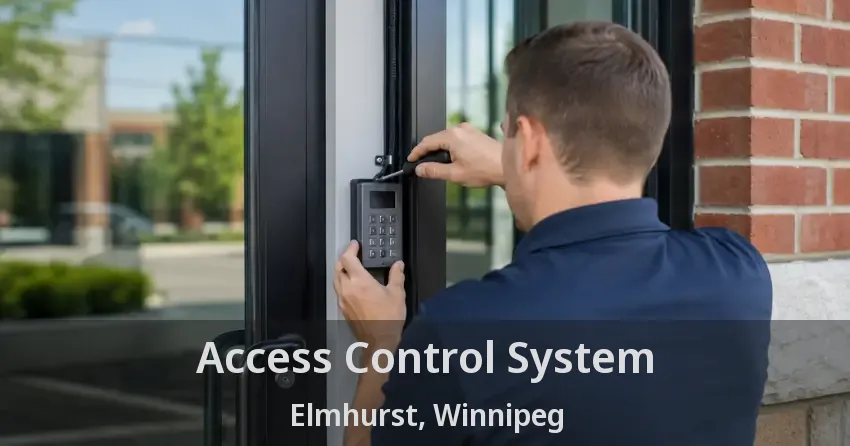 Access Control System Elmhurst, Winnipeg - MB