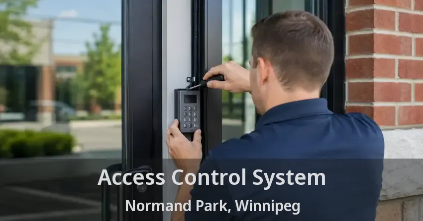 Access Control System Normand Park, Winnipeg - MB