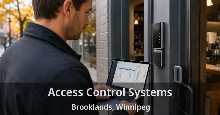 Access Control Systems Brooklands, Winnipeg - MB
