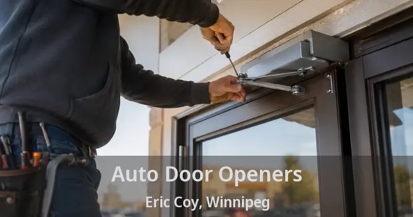 Auto Door Openers Eric Coy, Winnipeg - MB
