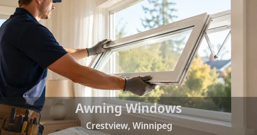 Awning Windows Crestview, Winnipeg - MB