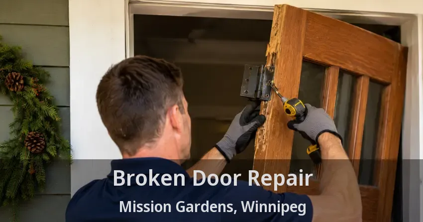 Broken Door Repair Mission Gardens, Winnipeg - MB
