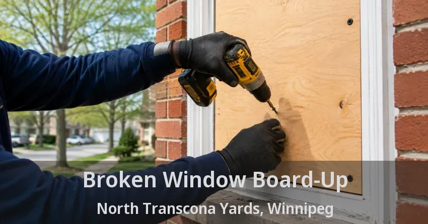 Broken Window Board-Up North Transcona Yards, Winnipeg - MB