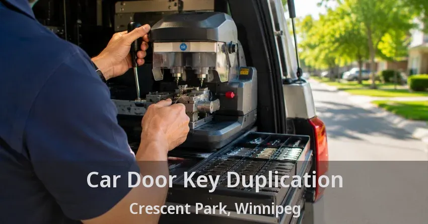 Car Door Key Duplication Crescent Park, Winnipeg - MB