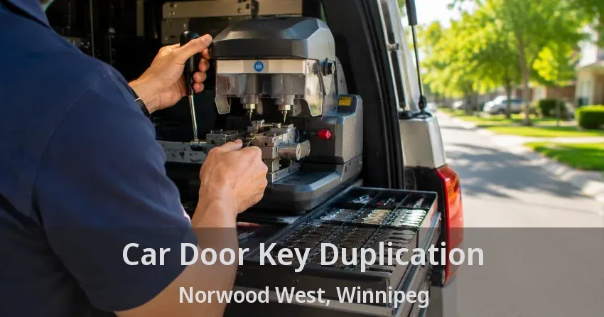 Car Door Key Duplication Norwood West, Winnipeg - MB