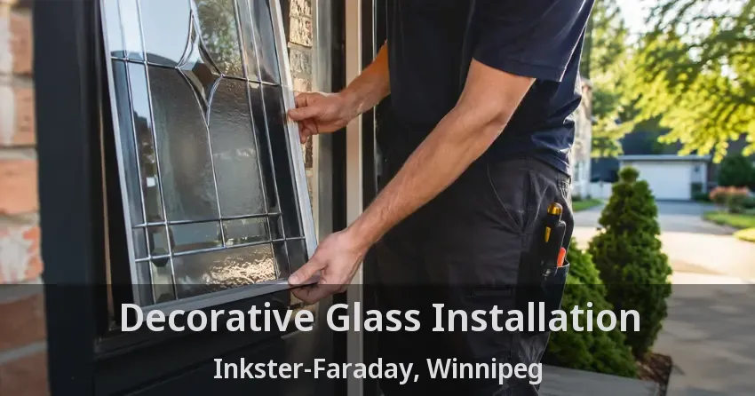 Decorative Glass Installation Inkster-Faraday, Winnipeg - MB
