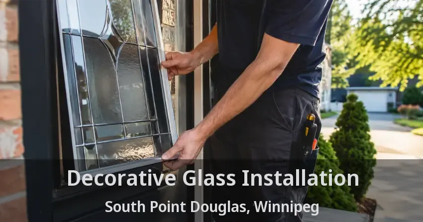 Decorative Glass Installation South Point Douglas, Winnipeg - MB