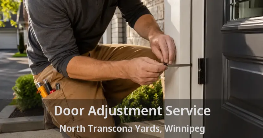 Door Adjustment Service North Transcona Yards, Winnipeg - MB