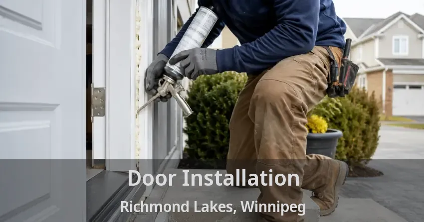 Door Installation Richmond Lakes, Winnipeg - MB