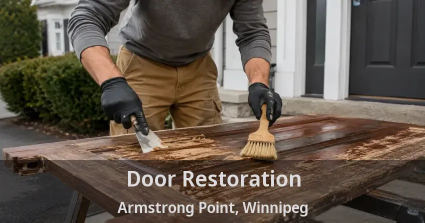 Door Restoration Armstrong Point, Winnipeg - MB