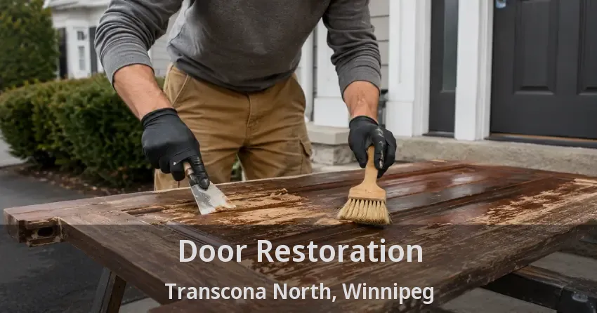 Door Restoration Transcona North, Winnipeg - MB
