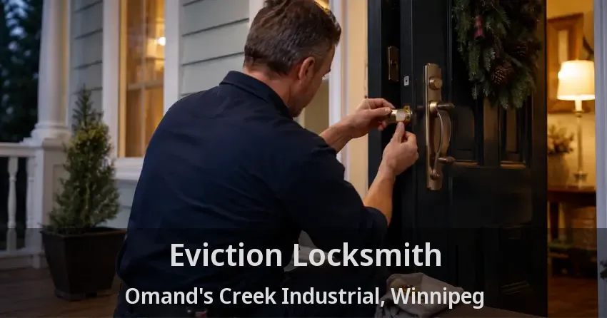 Eviction Locksmith Omand's Creek Industrial, Winnipeg - MB