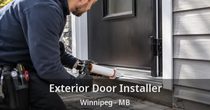 Exterior Door Installer Winnipeg - MB