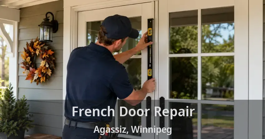 French Door Repair Agassiz, Winnipeg - MB