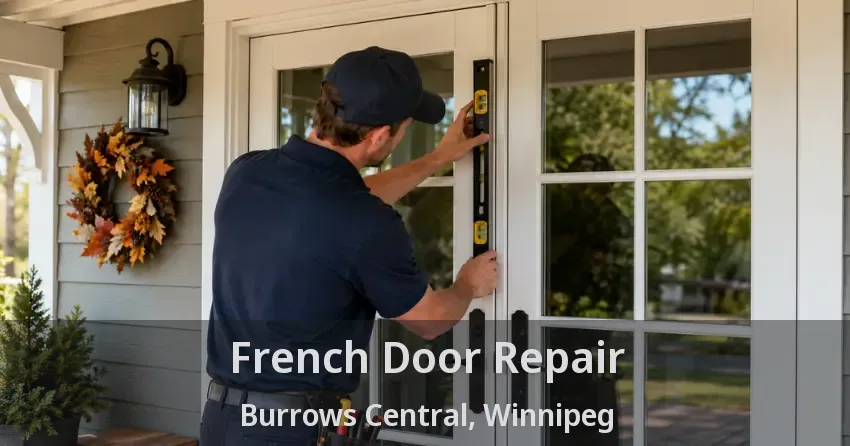 French Door Repair Burrows Central, Winnipeg - MB