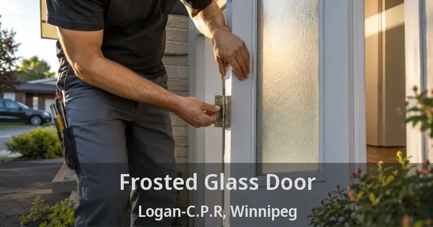 Frosted Glass Door Logan-C.P.R, Winnipeg - MB