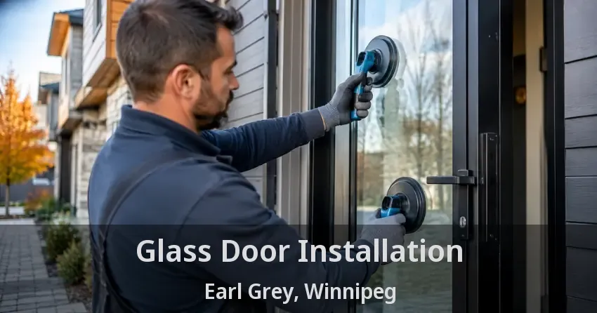 Glass Door Installation Earl Grey, Winnipeg - MB