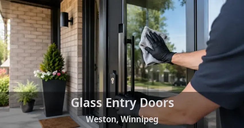 Glass Entry Doors Weston, Winnipeg - MB