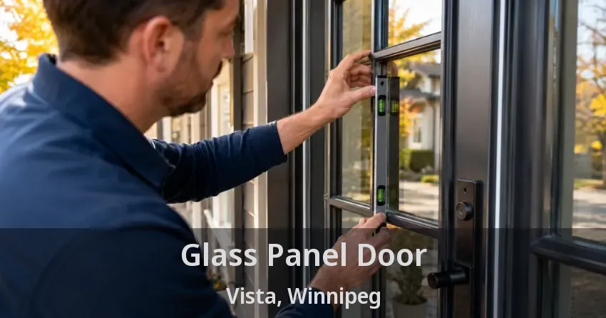 Glass Panel Door Vista, Winnipeg - MB