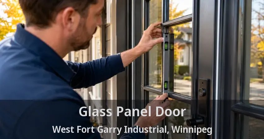 Glass Panel Door West Fort Garry Industrial, Winnipeg - MB