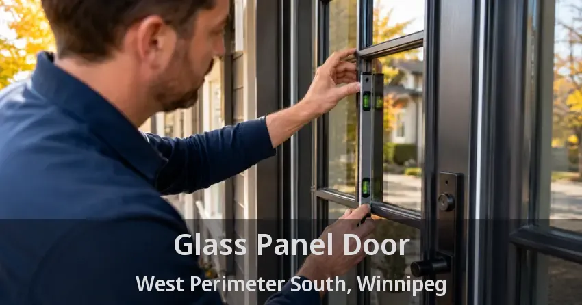 Glass Panel Door West Perimeter South, Winnipeg - MB