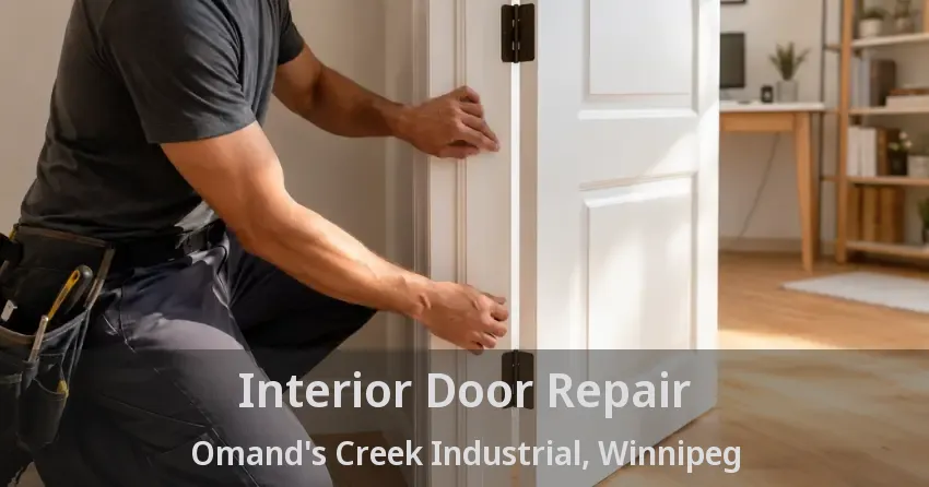 Interior Door Repair Omand's Creek Industrial, Winnipeg - MB