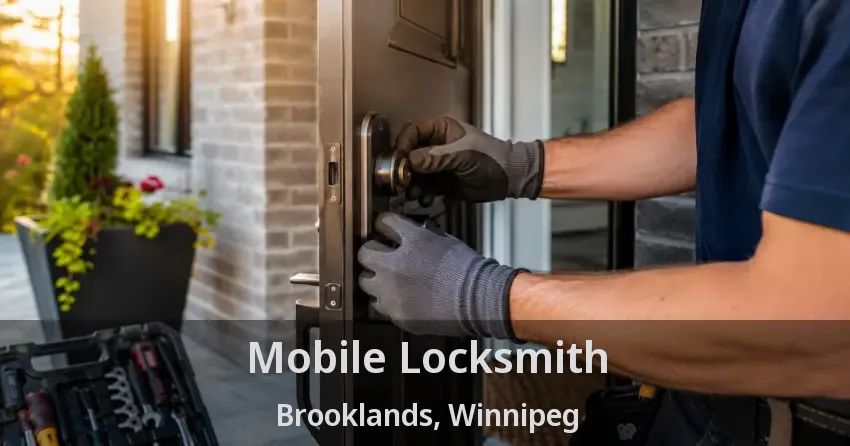 Mobile Locksmith Brooklands, Winnipeg - MB