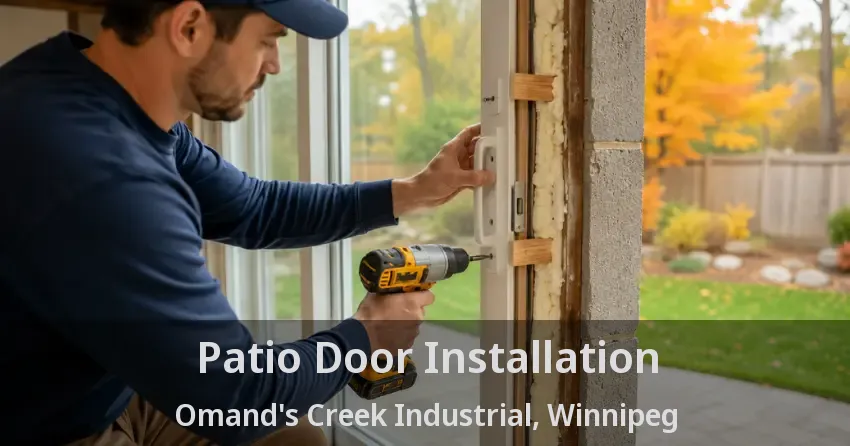 Patio Door Installation Omand's Creek Industrial, Winnipeg - MB