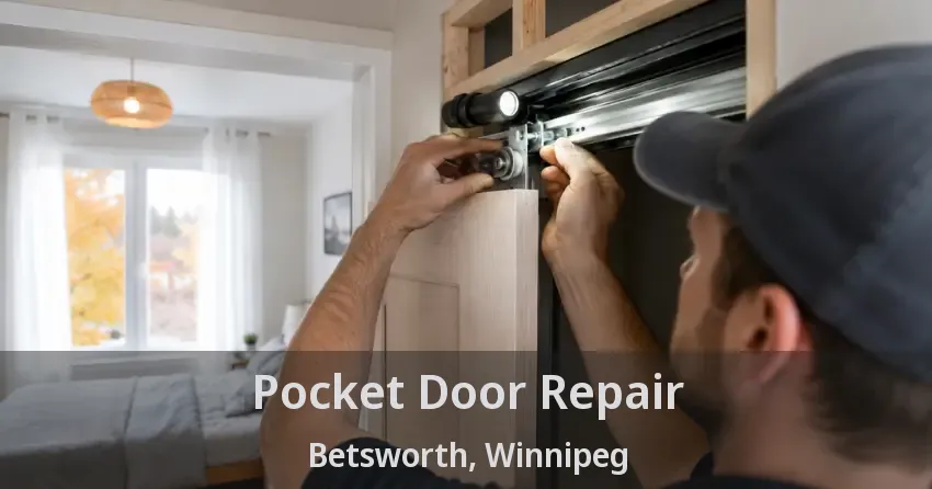 Pocket Door Repair Betsworth, Winnipeg - MB