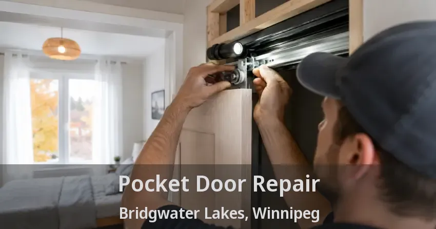 Pocket Door Repair Bridgwater Lakes, Winnipeg - MB