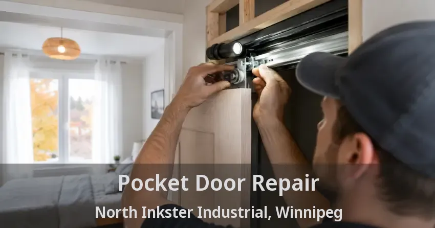 Pocket Door Repair North Inkster Industrial, Winnipeg - MB