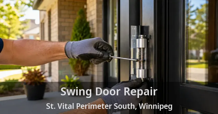 Swing Door Repair St. Vital Perimeter South, Winnipeg - MB