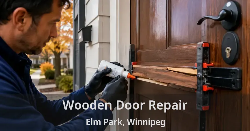 Wooden Door Repair Elm Park, Winnipeg - MB