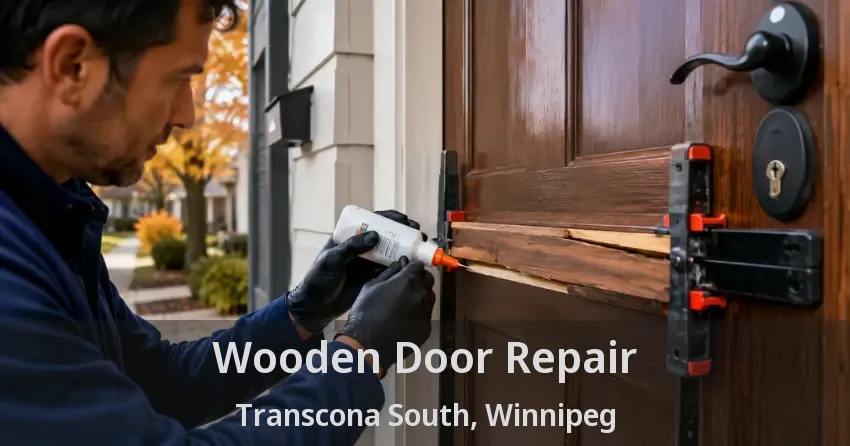 Wooden Door Repair Transcona South, Winnipeg - MB